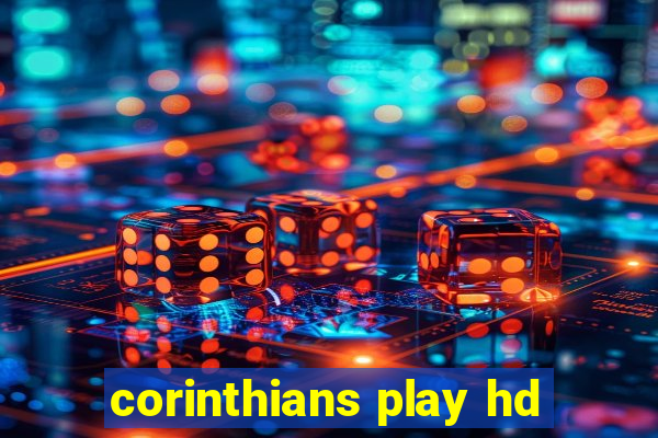 corinthians play hd